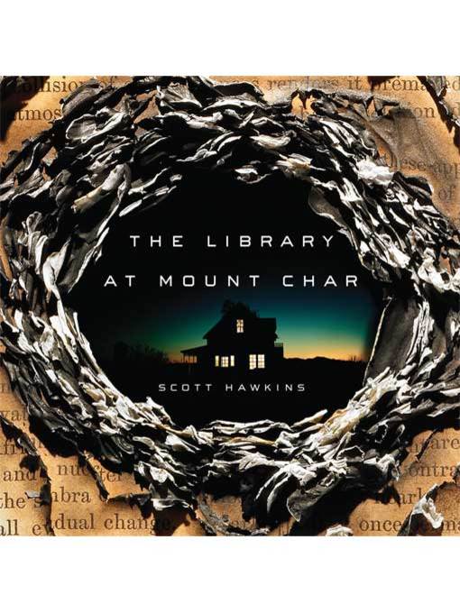 Title details for The Library at Mount Char by Scott Hawkins - Wait list